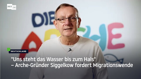 "Uns steht das Wasser bis zum Hals" – Arche-Gründer Siggelkow fordert Migrationswende