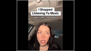 Why she stopped listening to music