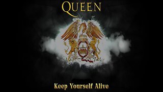 Queen - Keep Yourself Alive