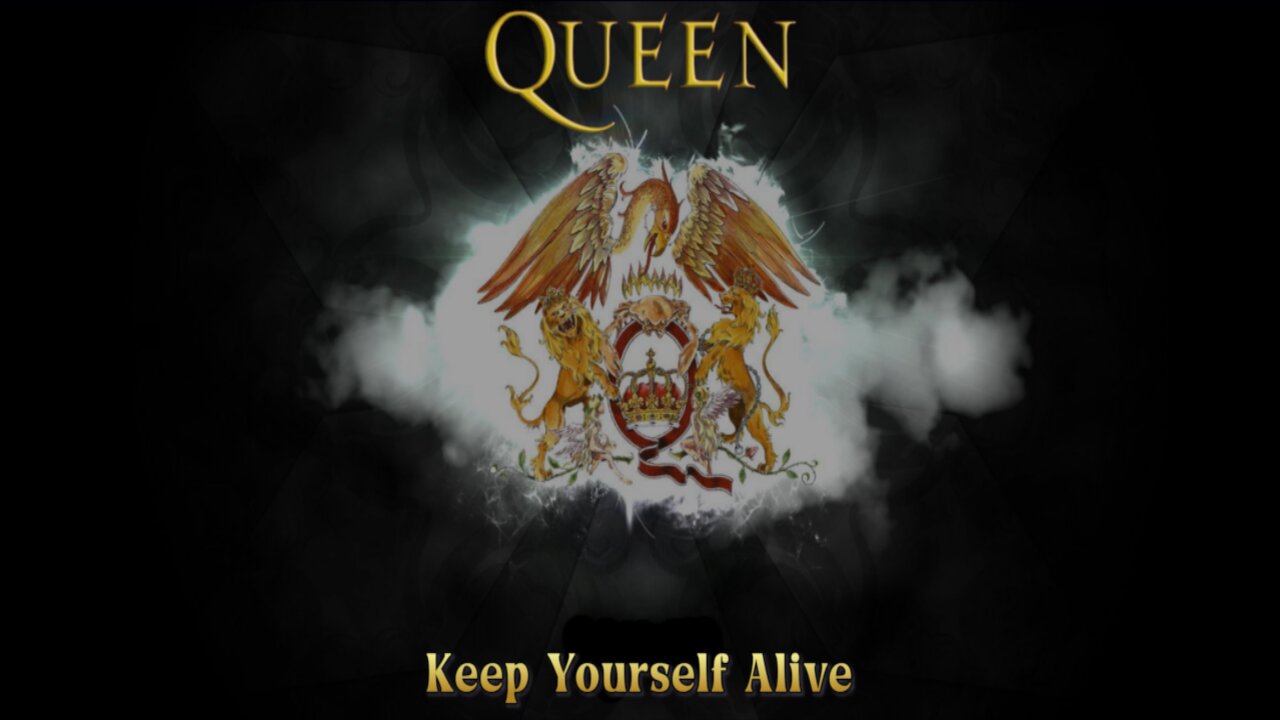 Queen - Keep Yourself Alive