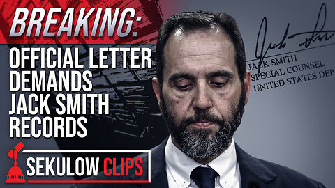 BREAKING: Official Letter Demands Jack Smith Records in Trump Investigation