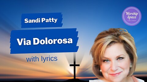 Via Dolorosa by Sandi Patty