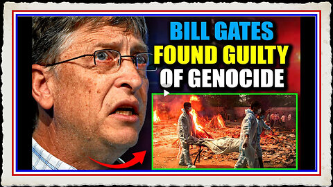 Indian Prosecutors Working to Arrest Bill Gates for 'Crimes Against Humanity' During Pandemic