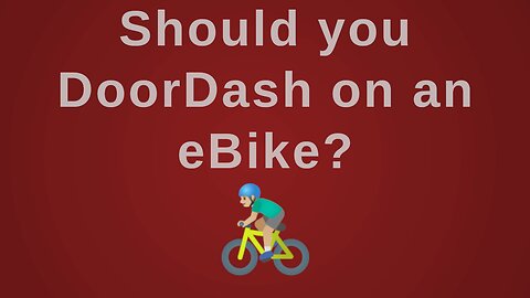 What they don't tell you about Doordash on an ebike...