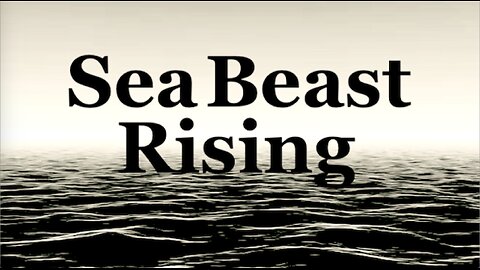 The Jesuit Vatican Shadow Empire 413 - Sea Beast Rising