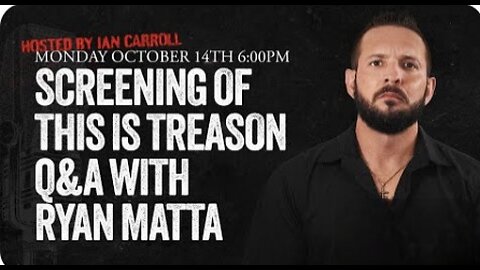 "This Is Treason" Film Q&A with Ryan Matta • Hosted by Ian Carroll