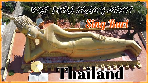 Massive Open-Air Reclining Buddha at Wat Phra Prang Muni: Sing Buri’s Hidden Giant Thailand 2025