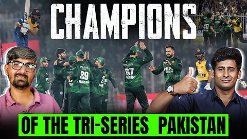 Pakistan Defeats Sri Lanka in the Tri-Series Final, Winning Streak Continues 🏆
