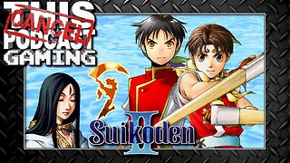 SUIKODEN II SUNDAY: So Nice We're Playing Twice! Return to Gregminster! Suikoden I Hero Recruited!