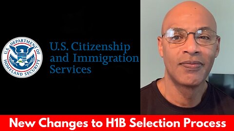 DHS Changes Process for Awarding H-1B Work Visas to Better Protect American Workers