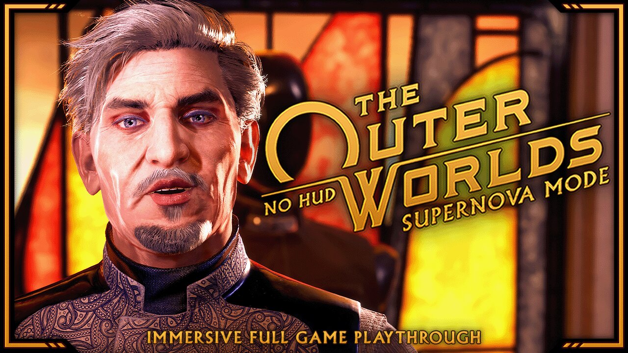 The Outer Worlds - Day 13 | Supernova Mode, No HUD | Immersive Full Game Playthrough