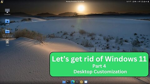 Let's get rid of Windows 11 - Part4: Linux Mint 22 - Desktop Customization