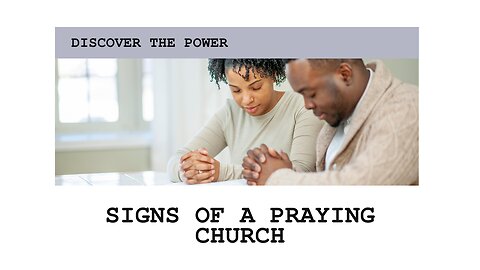 What Are the Signs of a Praying Church? (Acts 4:23-37 Explained)