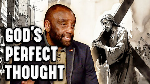 You Are the Thought of God (JLP Church Clip)