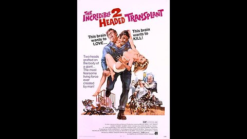 Destination Nighmare Horror Movie: The Incredible Two-Headed Transplant