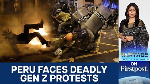 Peru Gen Z Protests Escalate, Government to Declare State of Emergency | Vantage with Palki Sharma