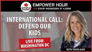 Empower Hour Tanya Gaw Live From Washington International Call: Defend Our Kids Oct 1st 2025