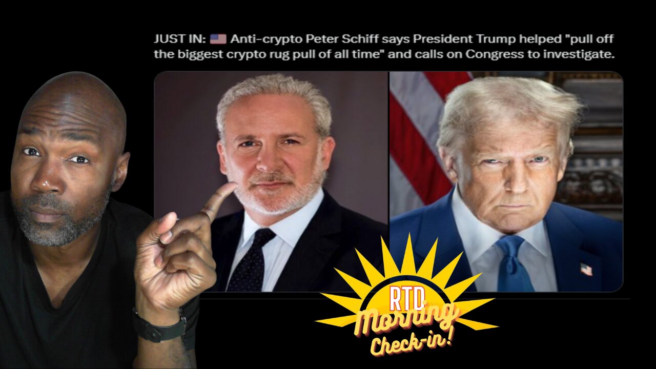 Peter Schiff Says Trump Scammed Crypto Investors! | Morning Check-In