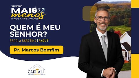 Mais Com Menos - Quem é o Meu Senhor - Pr. Marcos Bomfim