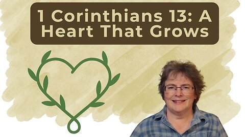 1 Corinthians 13 - The Timeless Power of Love