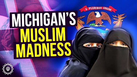 Michigan’s Muslim Madness