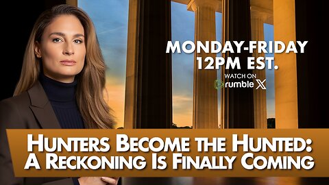 Hunters Become the Hunted: A Reckoning Is Finally Coming - 10/31/25