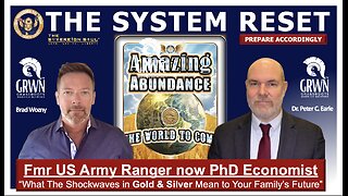 THE SYSTEM RESET: US Army Ranger, Wall Street Insider & PhD Economist on Gold & Silver Shockwaves