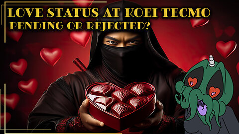 Love Status at Koei Tecmo: Pending or Rejected?