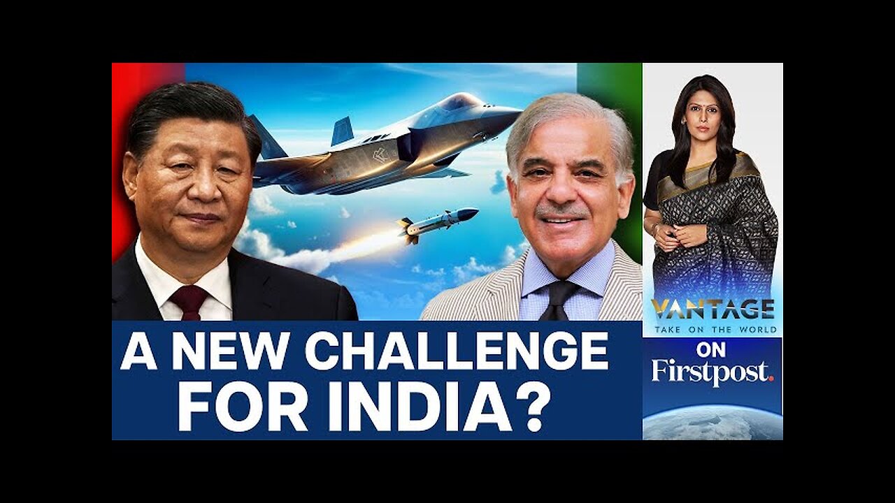 China’s Stealth Fighter Jets for Pakistan: New Threat for India? | Vantage with Palki Sharma