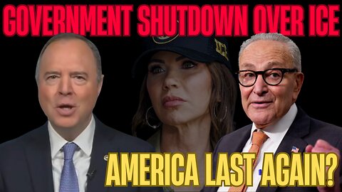 Schumer Threatens Government Shutdown to DEFUND ICE: Border War Escalates