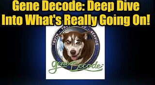 Gene Decode- Deep Dive Into What's Really Going On!