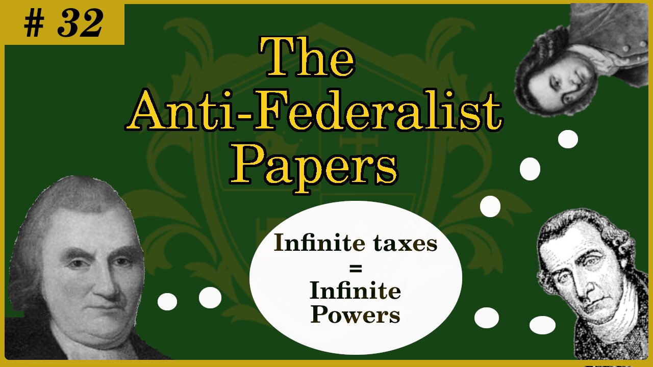 🟢 Unrestricted taxations will bring infinite powers; the federal government is unrestrained 🟢
