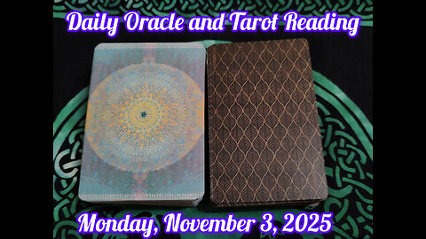 Daily Oracle and Tarot Reading: Monday, November 3, 2025