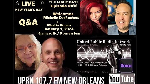 THE LIGHT GATE EPISODE #036: OPEN MIC-Q&A WITH MICHELLE DESROCHERS AND MARTIN RIVERA