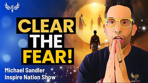 MASSIVE FREE CLEARING EVENT! Clear the Fear and Overwhelm of the World Tonight! Michael Sandler