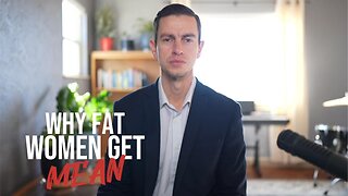 Why Fat Women Get Mean