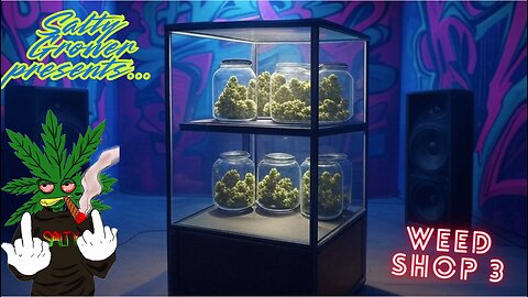 Weed Shop 3/Smoke Sesh