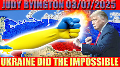 JUDY BYINGTON SHOCKING NEWS 03/07/2025 🔥 UKRAINE DID THE IMPOSSIBLE, CHARLIE WARD, BENJAMIN FULFORD, AND WE KNOW