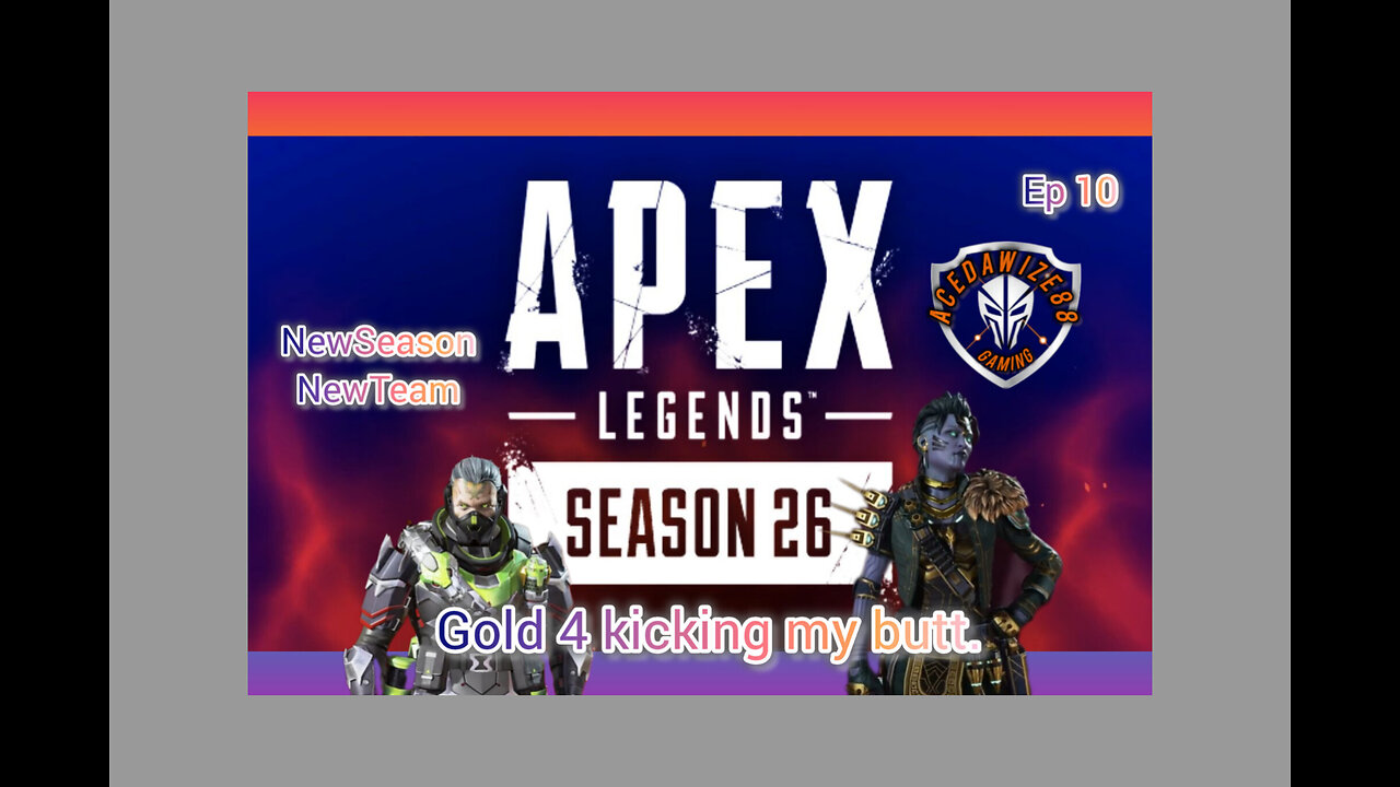 Ep 10 Gold 4 kicking my butt