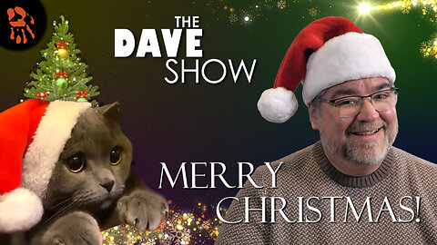 Enjoy the Dave Show CHRISTMAS SPECIAL: watch the COZY and CRAZY?