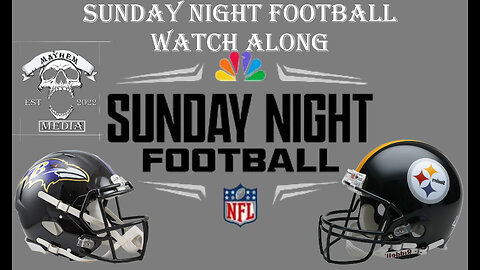 Mayhemtainment Sunday Night Football Watch Along