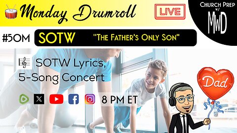 🥁 #50M 🎼SOTW Reveal: "The Father’s Only Son" | Church Prep w/ MWD