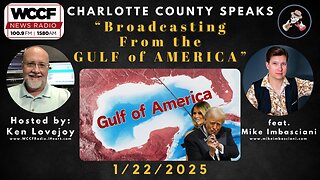 "Broadcasting From the GULF of AMERICA" - CC Speaks 1/22/2025