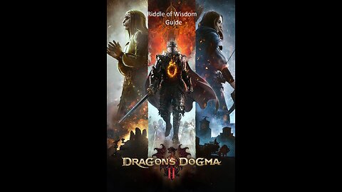 Dragons Dogma 2 - Sphinx, Riddle of Wisdom Guide