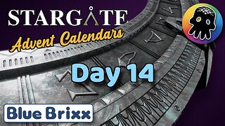 Day 14 - BlueBrixx’s Stargate Advent Calendars