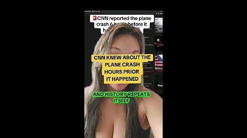 CNN KNEW about the plane crash BEFORE it happened