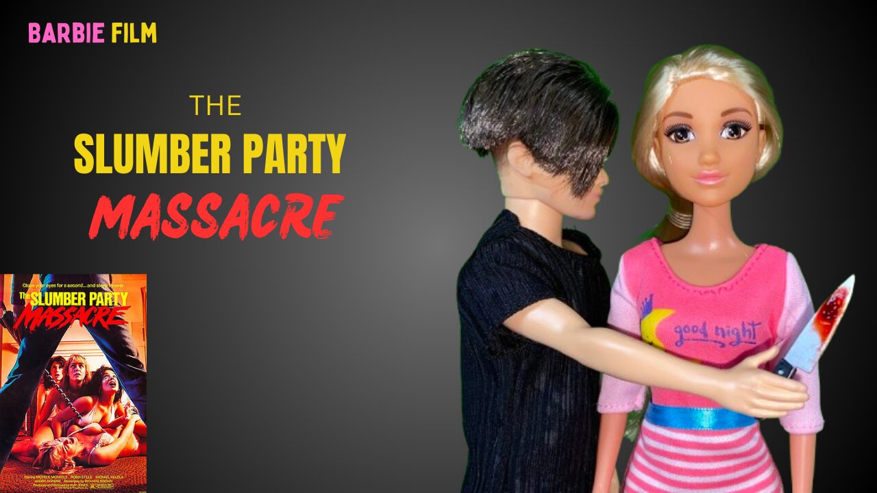 Slumber Party Massacre | Barbie film