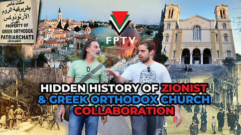 Hidden History of Zionist & Greek Orthodox Church Collaboration