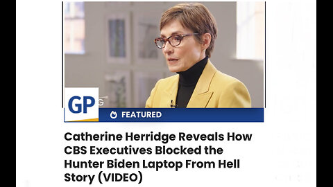 Catherine Herridge Reveals How CBS Executives Blocked the Hunter Biden Laptop From Hell Story