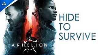 Aphelion - Hide to Survive Trailer